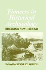 Pioneers in Historical Archaeology