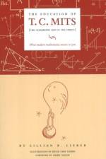 Education of T C Mits af Lillian R Lieber