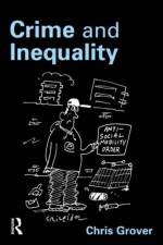 Crime and Inequality af Chris (Lancaster University Grover