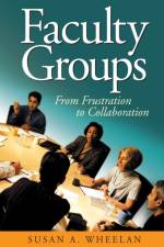 Faculty Groups af Susan A. Wheelan