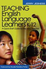 Teaching English Language Learners K-12 af Jerry Jesness
