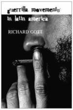 Guerrilla Movements in Latin America af Richard Gott