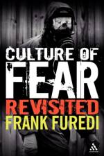 Culture of Fear Revisited af Professor Frank (Professor of Sociology Furedi