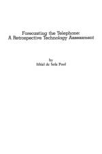Forecasting the Telephone af Ithiel de Sola Pool