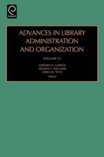 Advances in Library Administration and Organization