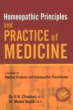 Homeopathic Principles & Practice of Medicine af Dr V K Chauhan