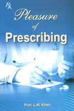 Pleasure of Prescribing af Professor L M Khan