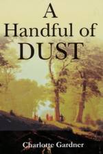 Handful of Dust af Charlotte Gardner