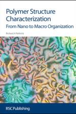 Polymer Structure Characterization af Richard A (University of Strathclyde Pethrick