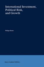 International Investment, Political Risk, and Growth af Philipp Harms
