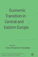 Economic Transition in Central and Eastern Europe