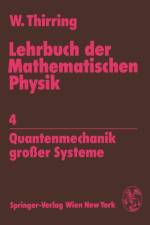 Lehrbuch Der Mathematischen Physik: Quantenmechanik Grosser Systeme af Walter Thirring