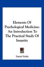 Elements Of Psychological Medicine
