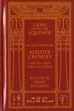 Gems from the Equinox af Aleister Crowley