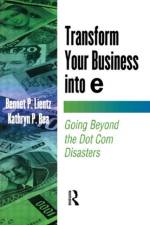 Transform Your Business into E af Bennet Lientz
