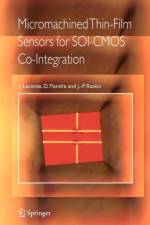 Micromachined Thin-Film Sensors for SOI-CMOS Co-Integration af Denis Flandre