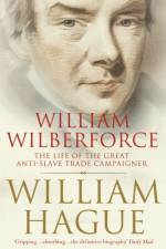 William Wilberforce af William Hague