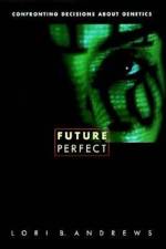Future Perfect af Lori B. Andrews