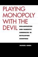 Playing Monopoly with the Devil af Manuel Hinds