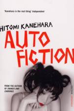 Autofiction af Hitomi Kanehara