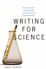 Writing for Science af Robert Goldbort