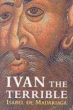 Ivan the Terrible af Isabel de Madariaga