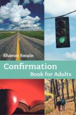 Confirmation Book for Adults af The Revd Sharon Swain