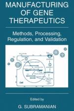 Manufacturing of Gene Therapeutics