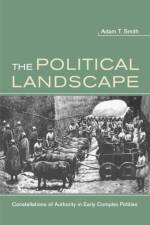 The Political Landscape af Adam T Smith
