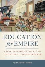 Education for Empire af Clif Stratton