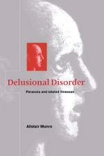 Delusional Disorder af Alistair (Dalhousie University Munro