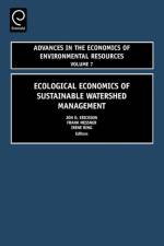 Ecological Economics of Sustainable Watershed Management
