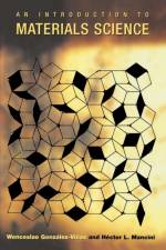 An Introduction to Materials Science af Wenceslao Gonzalez-Vinas