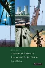 The Law and Business of International Project Finance af Scott L. Hoffman