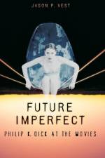 Future Imperfect af Jason P. Vest