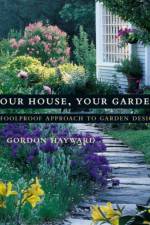 Your House, Your Garden af Gordon Hayward