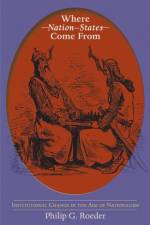 Where Nation-States Come From af Philip G. Roeder