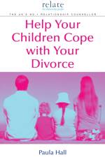 Help Your Children Cope With Your Divorce af Paula Hall
