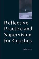 Reflective Practice and Supervision for Coaches af Julie Hay