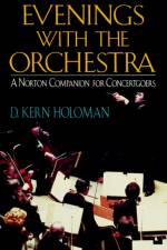 Evenings with the Orchestra af D Kern Holoman