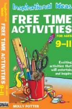 Inspirational ideas: Free Time Activities 9-11 af Molly Potter