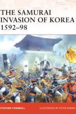 The Samurai Invasion of Korea 1592-98 af Stephen (Author) Turnbull
