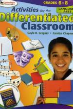 Activities for the Differentiated Classroom: Language Arts, Grades 6–8 af Gayle H. Gregory
