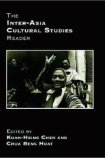 The Inter-Asia Cultural Studies Reader