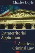 Extraterritorial Application of American Criminal Law af Charles Doyle