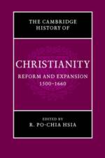 The Cambridge History of Christianity: Volume 6, Reform and Expansion 1500–1660