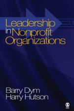 Leadership in Nonprofit Organizations af Barry Michael Dym
