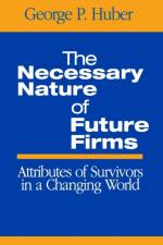 The Necessary Nature of Future Firms af George P. Huber