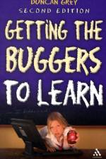 Getting the Buggers to Learn 2nd Edition