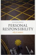 Personal Responsibility af Dr Alexander Brown